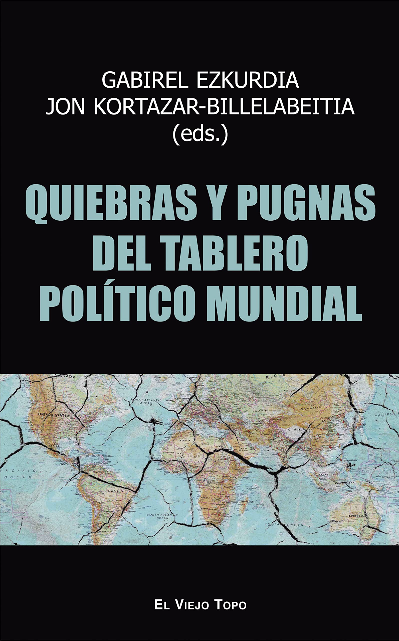 Quiebras y pugnas del tablero político mundial Books