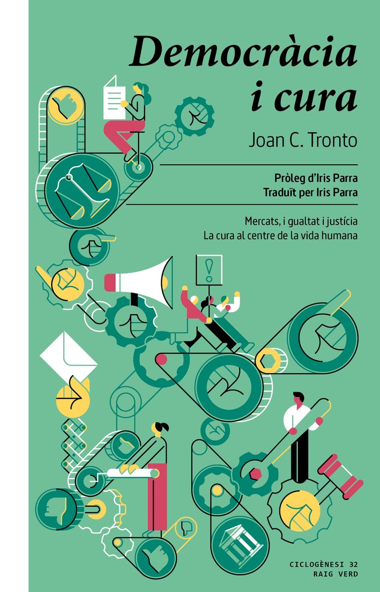 Democràcia i cura (Ciclogènesi, Band 32) Books