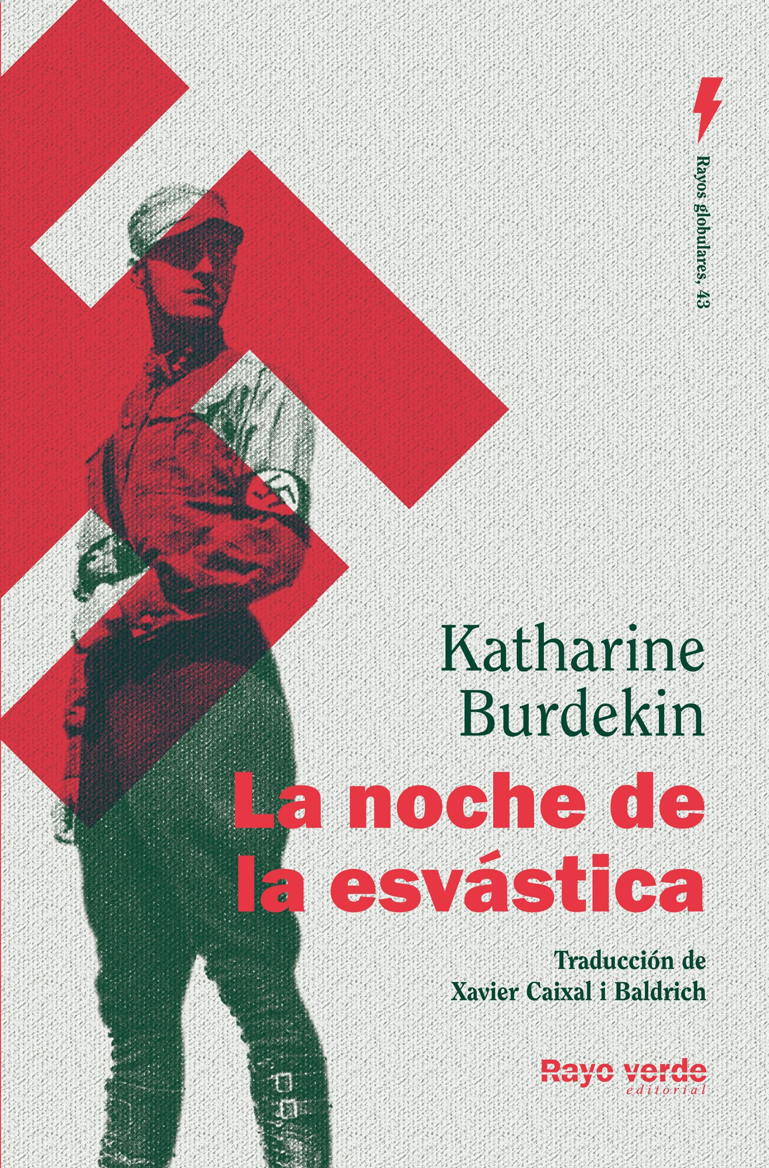 La noche de la esvástica (Rayos Globulares, Band 43) Contemporary literature