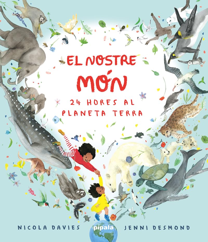 El nostre món. 24 hores al planeta terra Children's books
