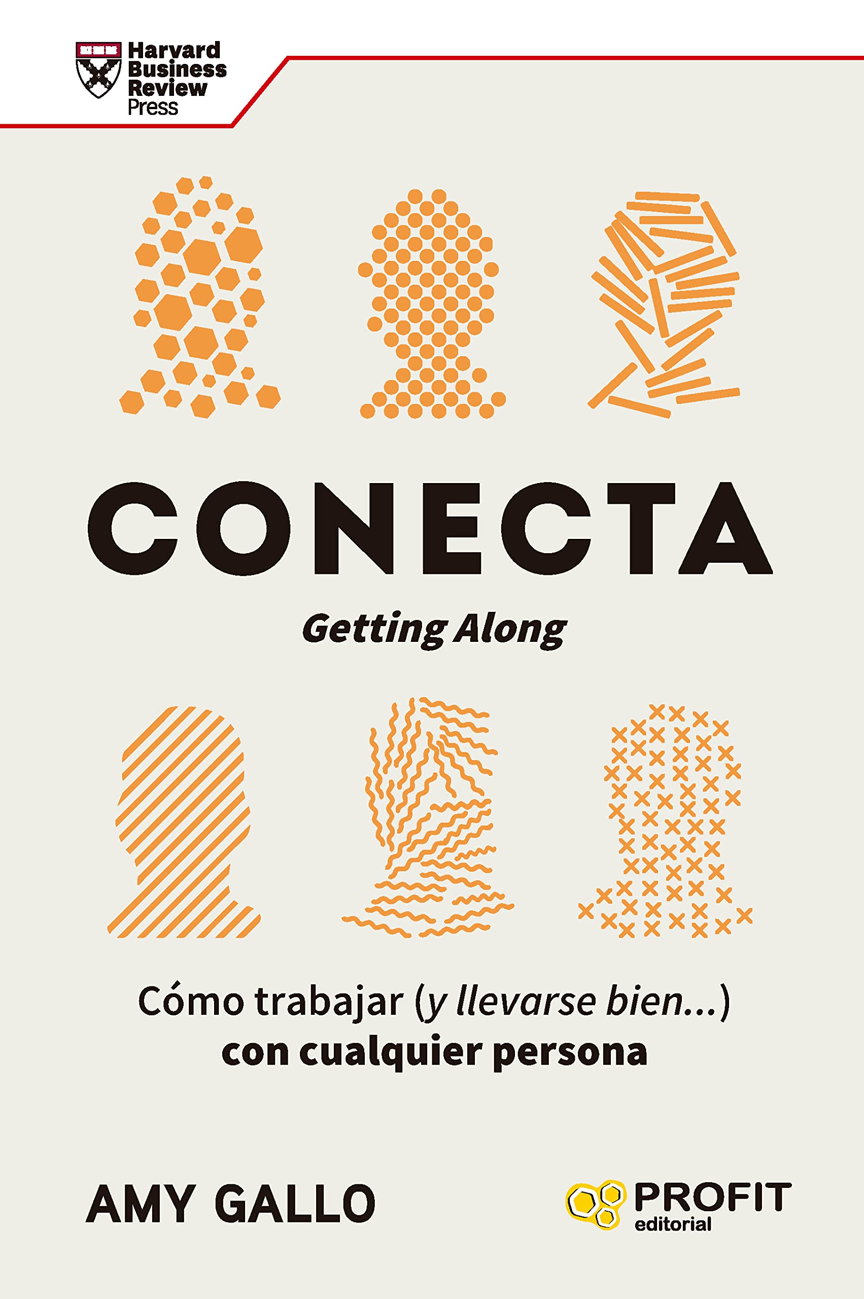 Conecta: Cómo trabajar (y llevarse bien...) con cualquier persona Business, Finance & Career