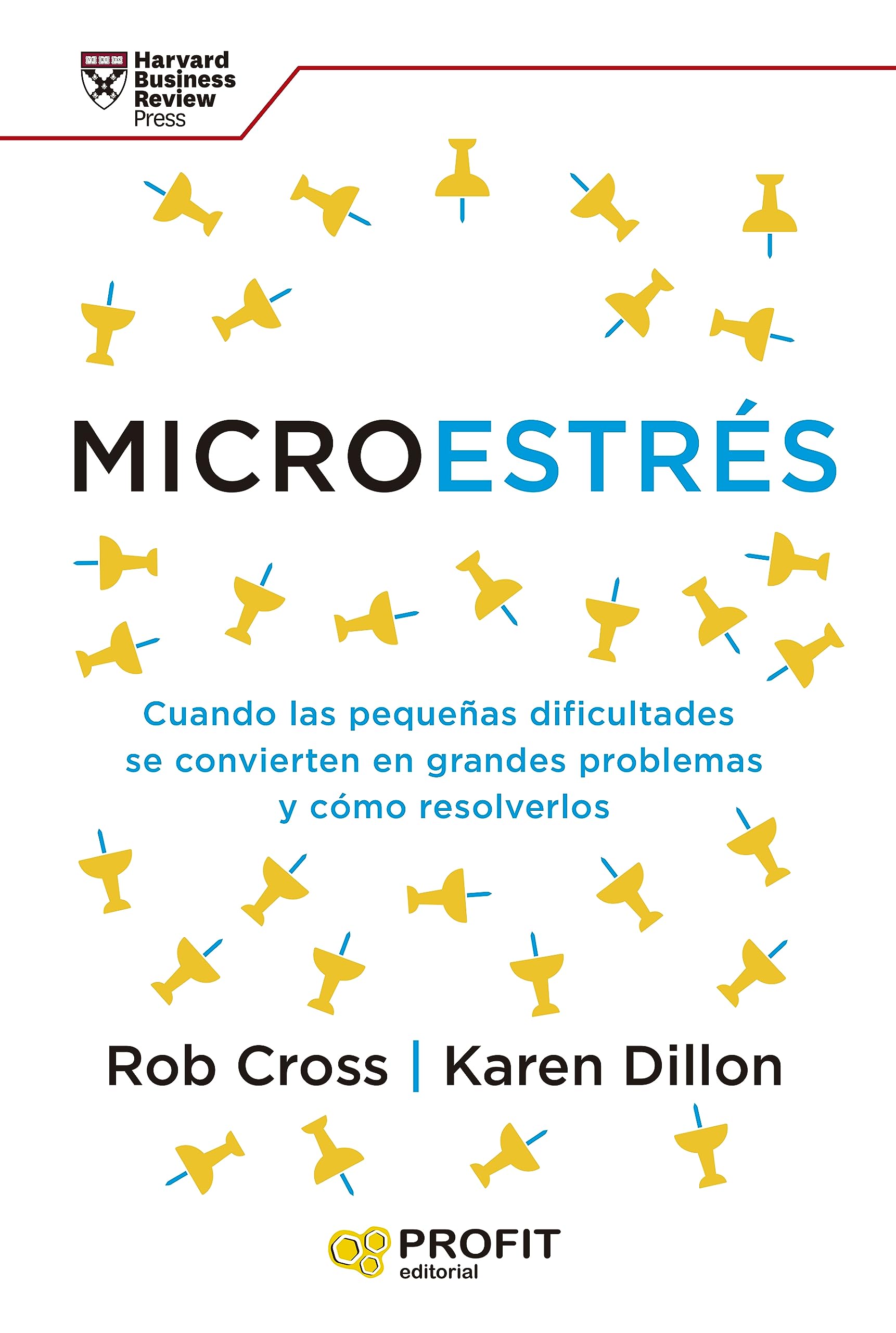 Microestrés: Cuando las pequeñas dificultades se convierten en grandes problemas y cómo resolverlos Books