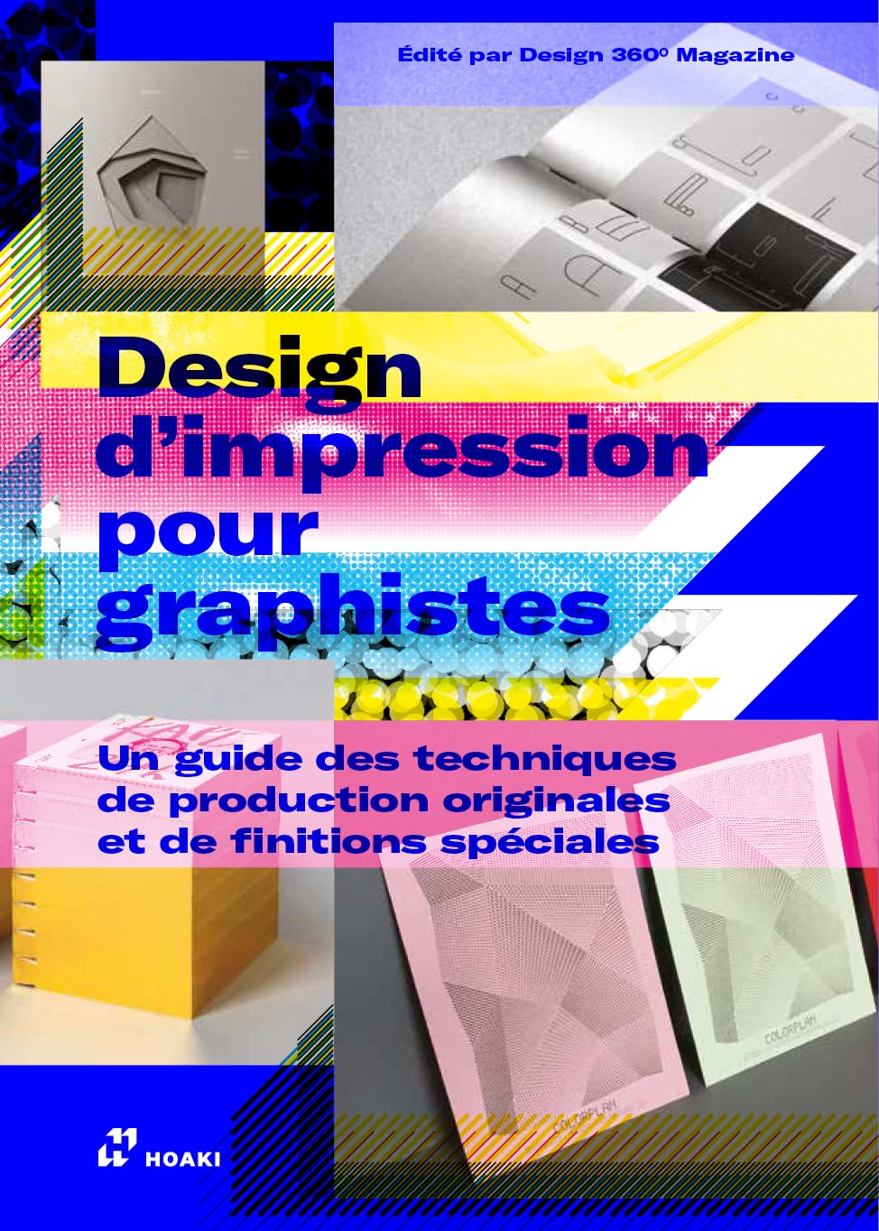 Le design d´impression pour les graphistes : Exemples de techniques de production et finitions spéciales. book