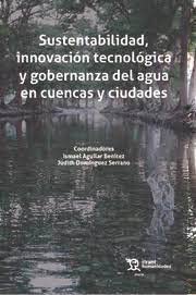 Sustentabilidad, innovación tecnológica y gobernanza del agua en cuencas y ciudades (Plural -Mexico-, Band 1) Computer Science