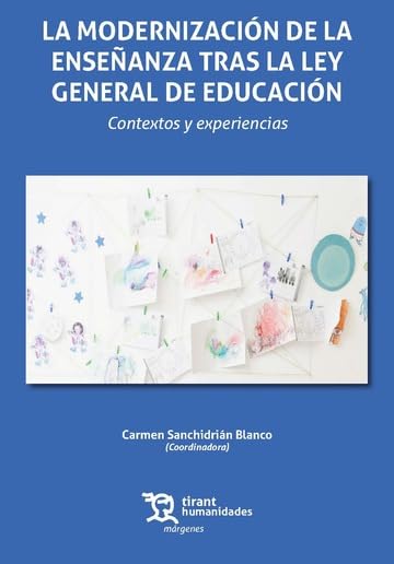 MODERNIZACION DE LA ENSEÃ‚¥ANZA TRAS LA LEY GENERAL DE EDUCAC (Márgenes) Business, Finance & Career