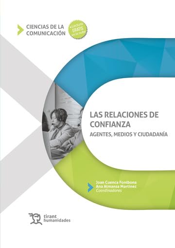 Las relaciones de confianza. Agentes, medios y ciudadanía (Ciencias de la comunicación) Books