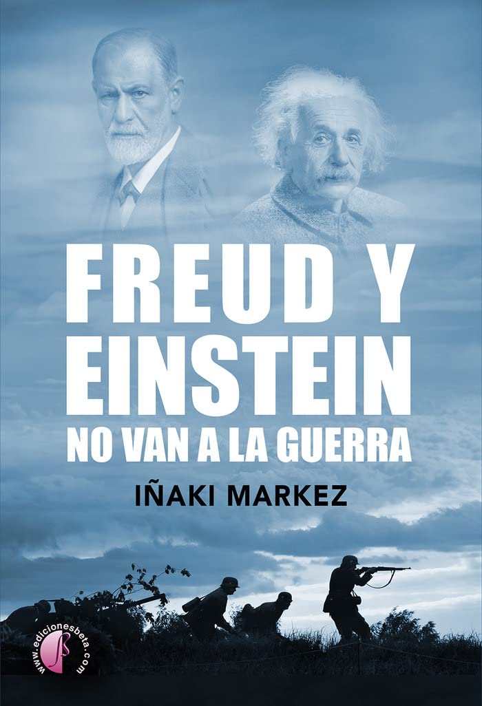 Freud y Einstein no van a la guerra (Ensayo) Biographies & Memoirs