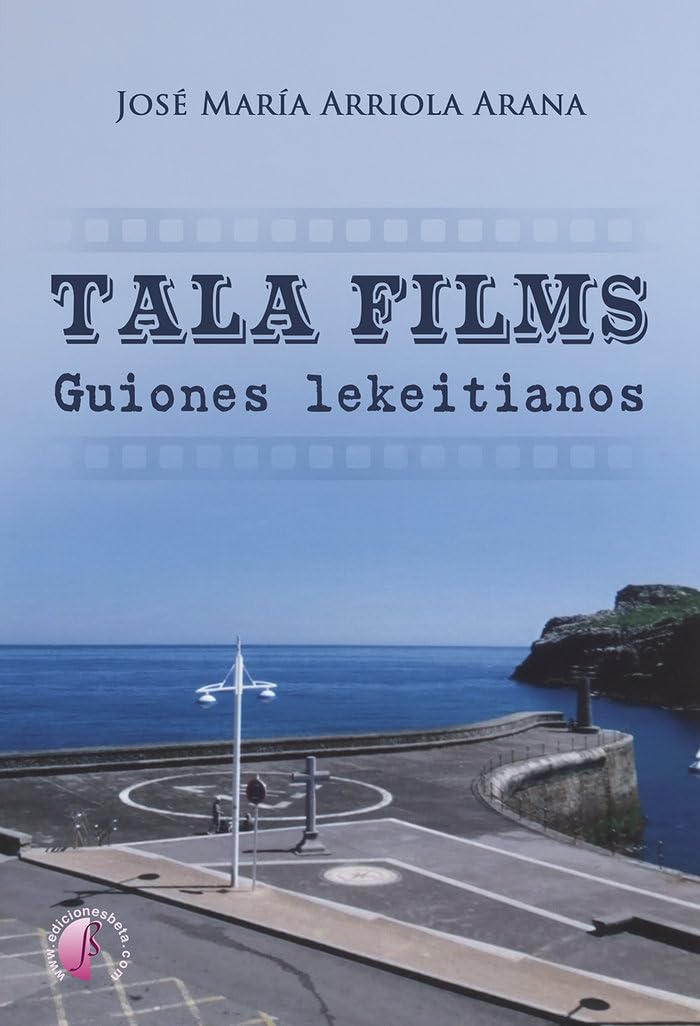 Tala Films. Guiones lekeitianos (Novela) Contemporary literature