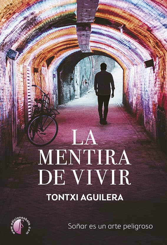 La mentira de vivir: Soñar es un arte peligroso (Narrativa) Poetry