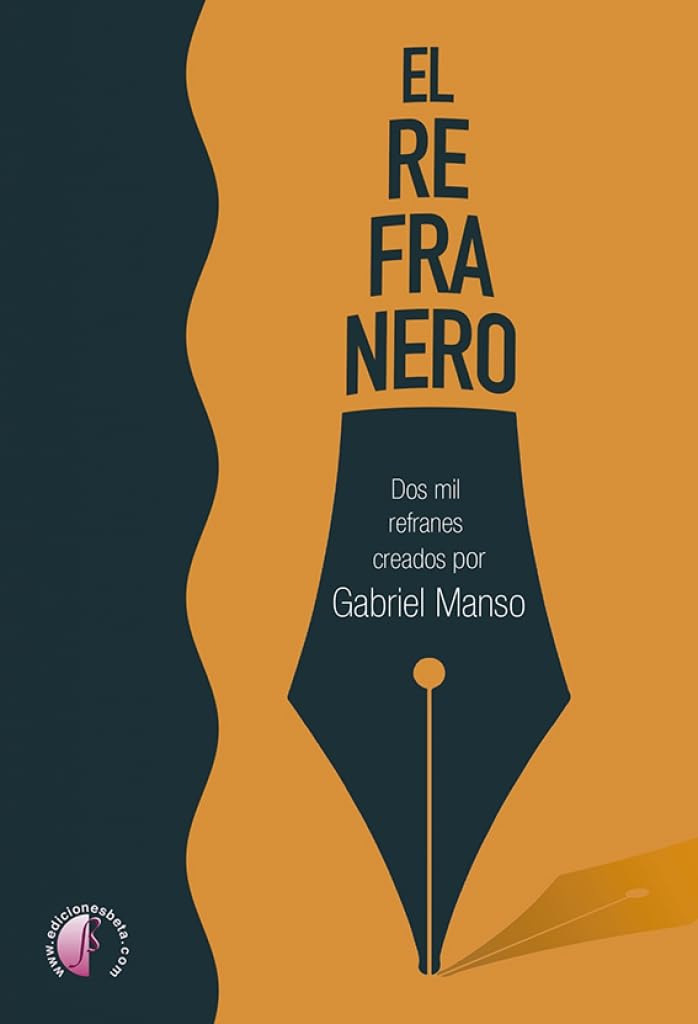 El refranero. Dos mil refranes creados por Gabriel Manso (Narrativa) Books