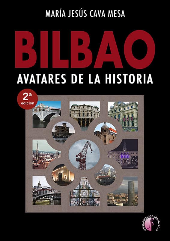 Bilbao. Avatares de la historia (Ensayo) Books