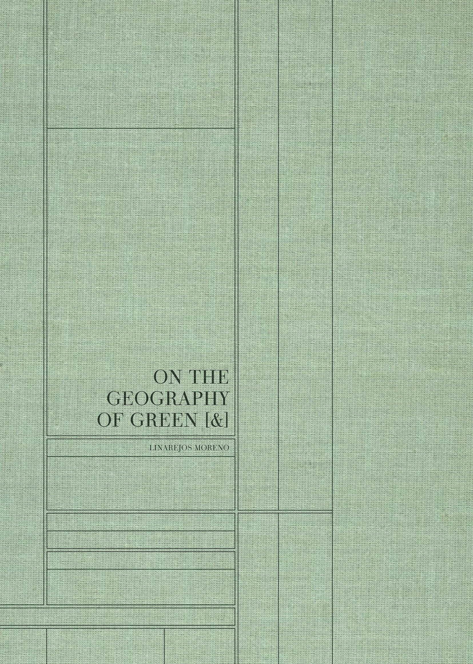 Linarejos Moreno On The Geography of Green [& /anglais/espagnol book