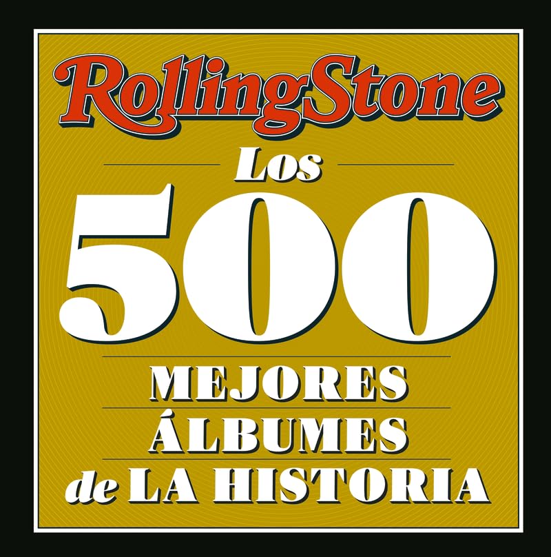 Rolling Stone. Los 500 mejores álbumes de la Historia Books