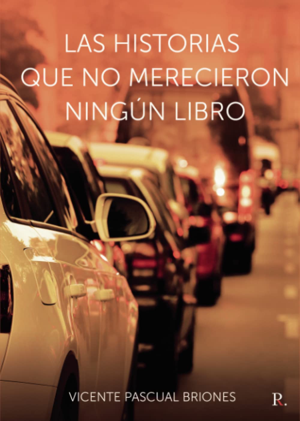 Las historias que no merecieron ningún libro Contemporary literature