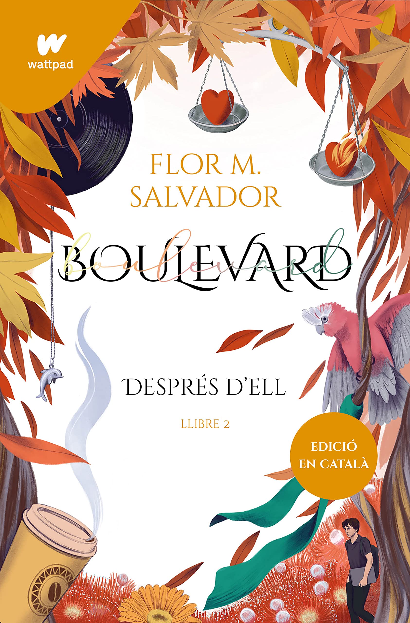 Boulevard. Llibre 2: Després d'ell (edició revisada per l'autora) (Wattpad, Band 2) Fiction