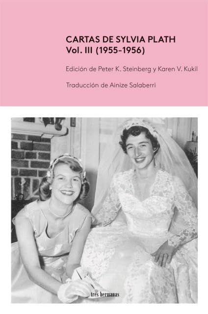 Cartas de Sylvia Plath, Vol. III (1955-1956) Essays & Short Stories