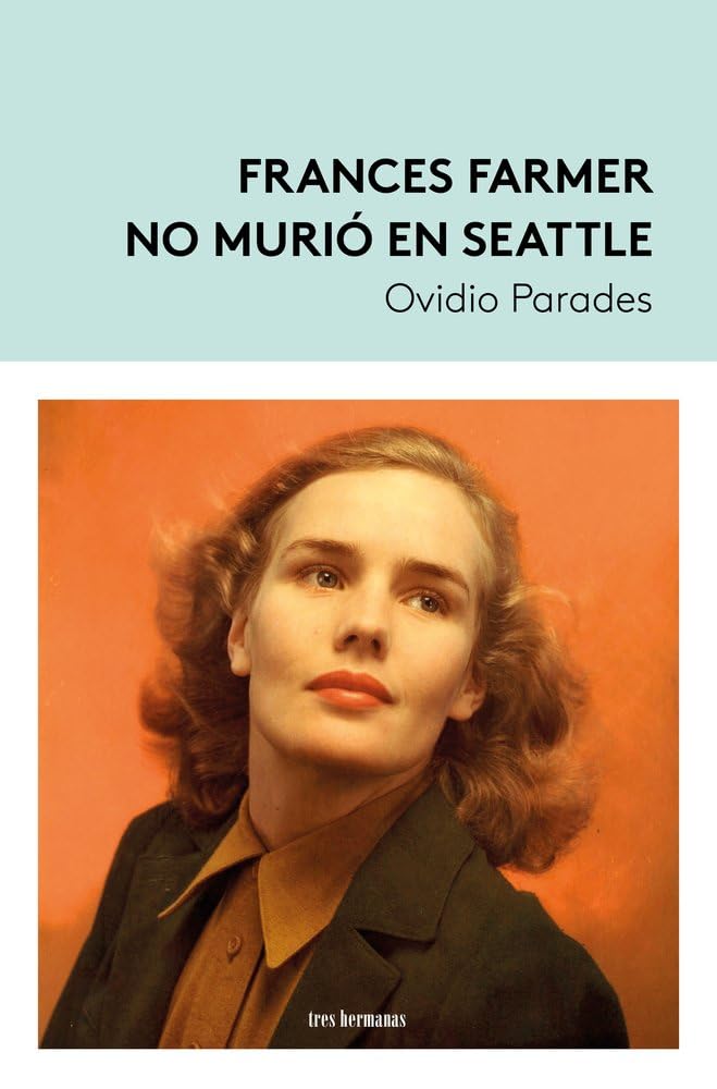 Frances Farmer no murió en Seattle book