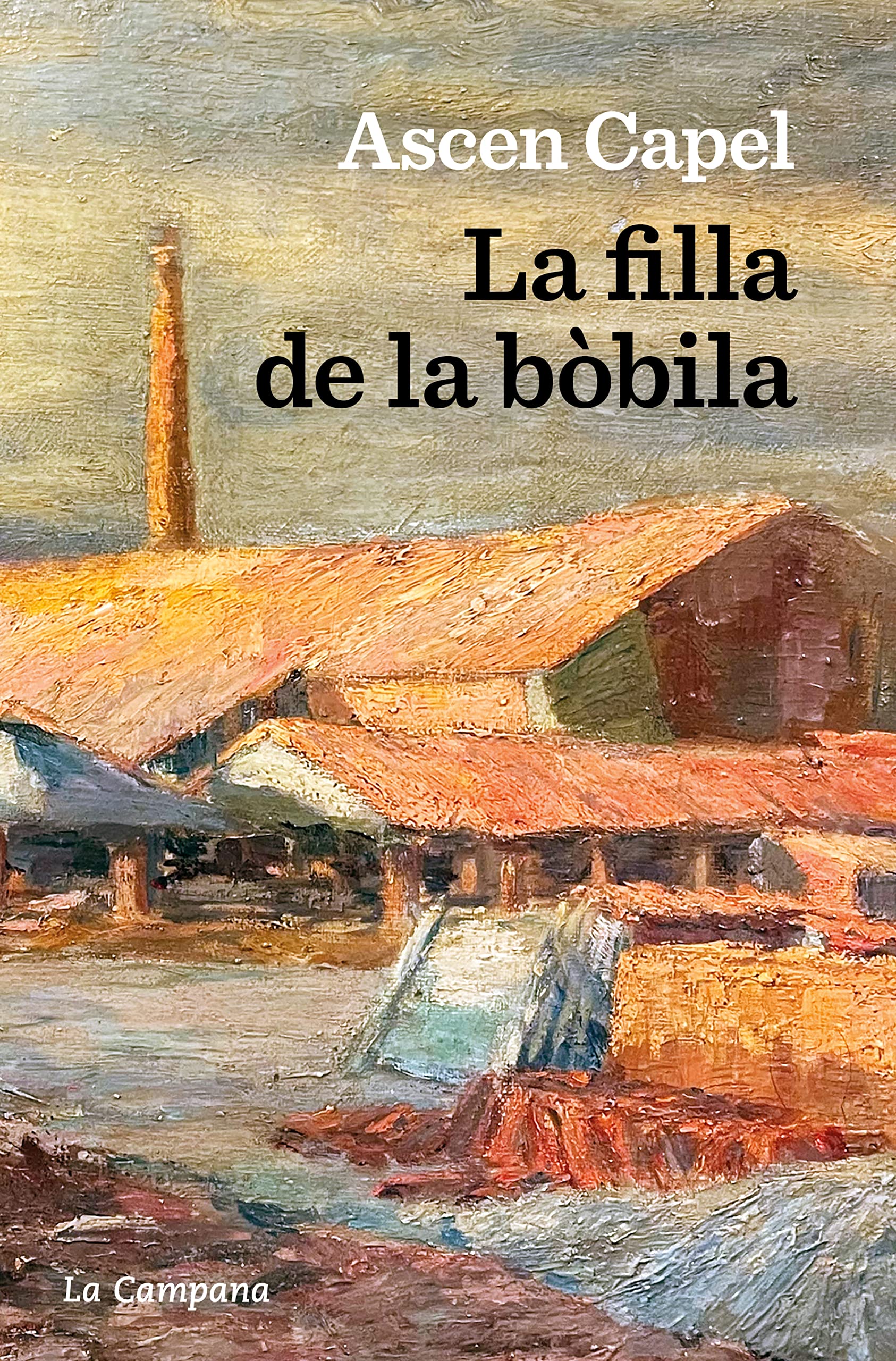 La filla de la bòbila (Narrativa Catalana) Contemporary literature