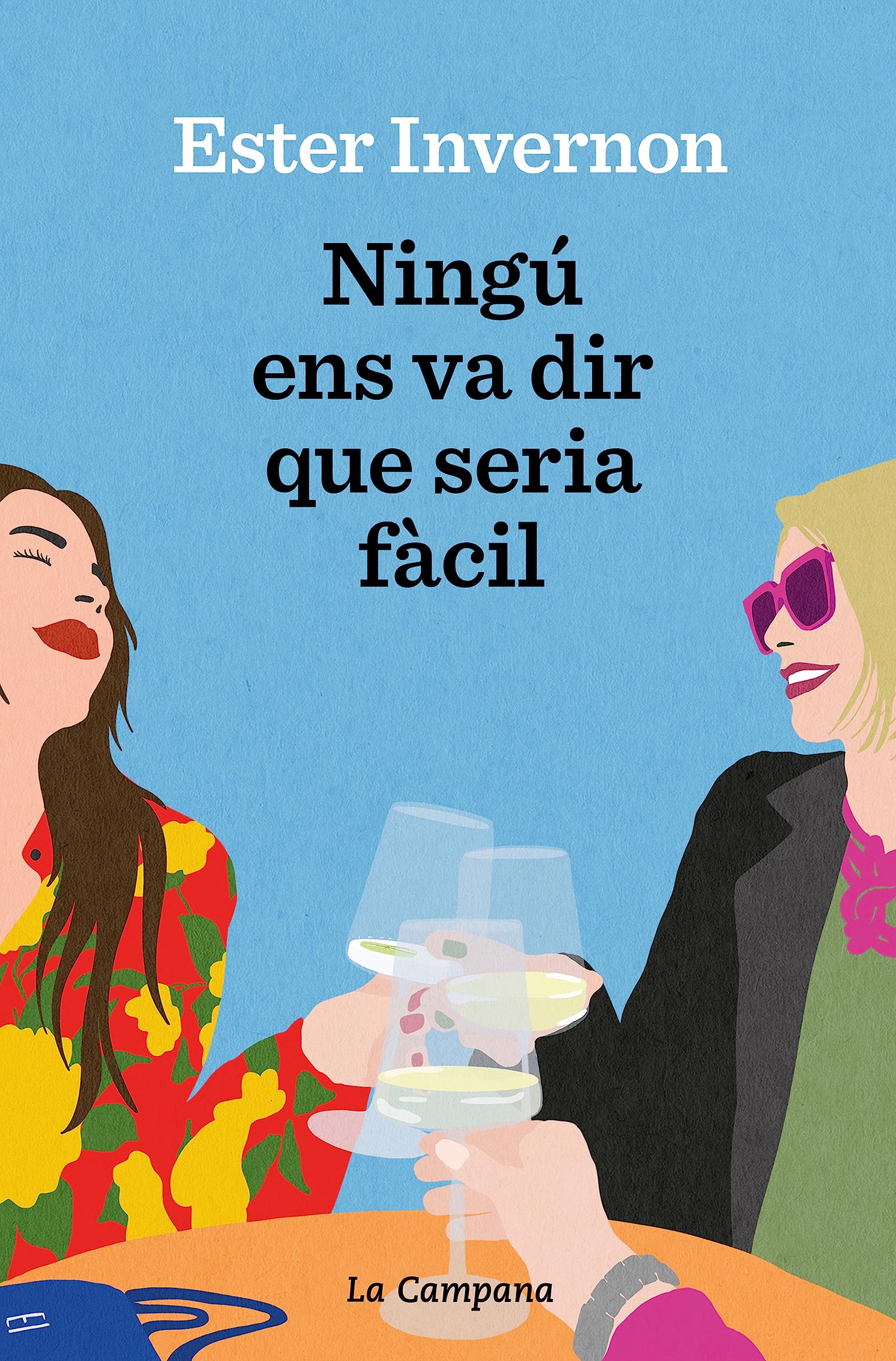 Ningú ens va dir que seria fàcil (Narrativa Catalana) Contemporary literature
