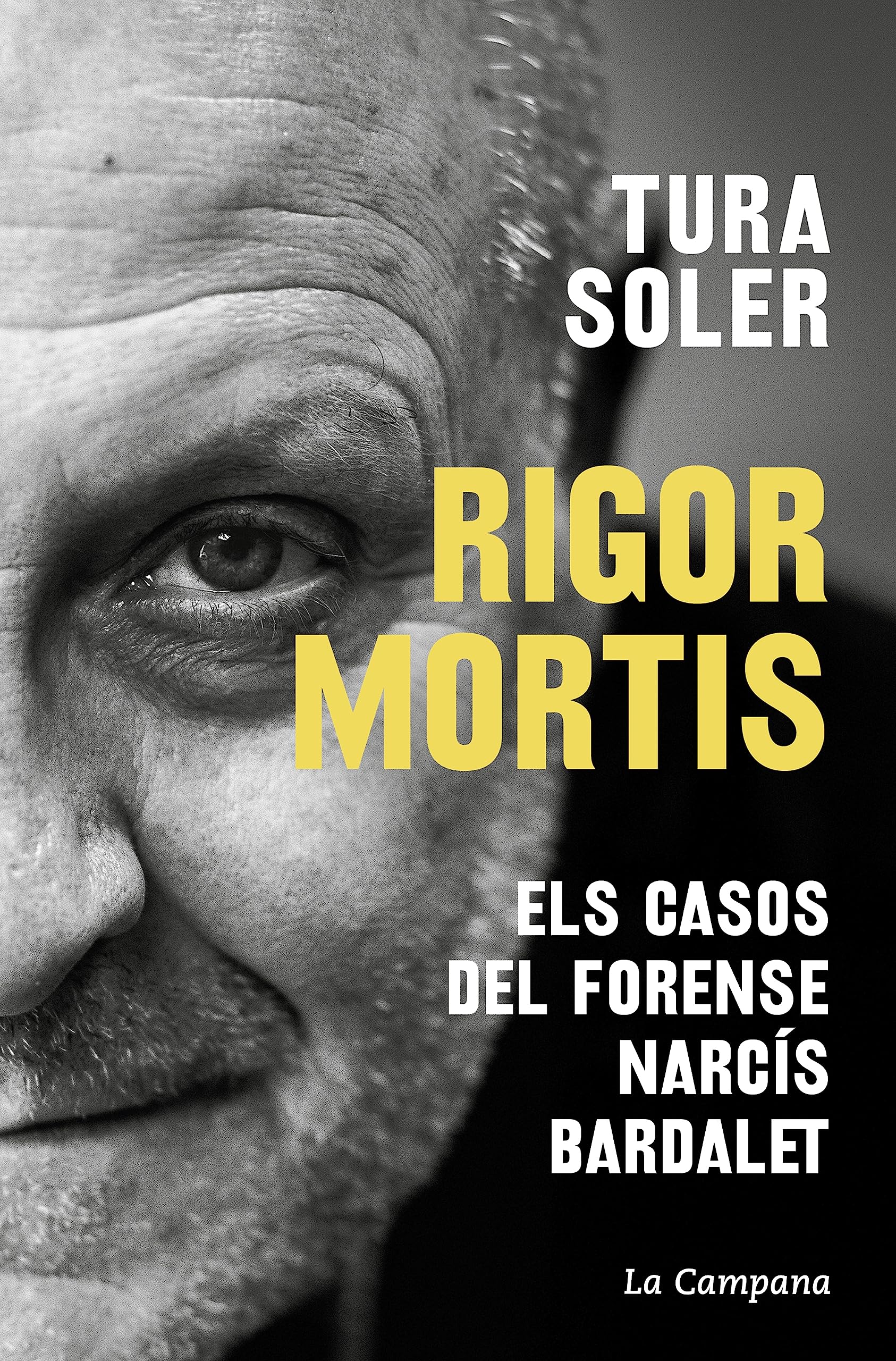 Rigor mortis: Els casos del forense Narcís Bardalet book