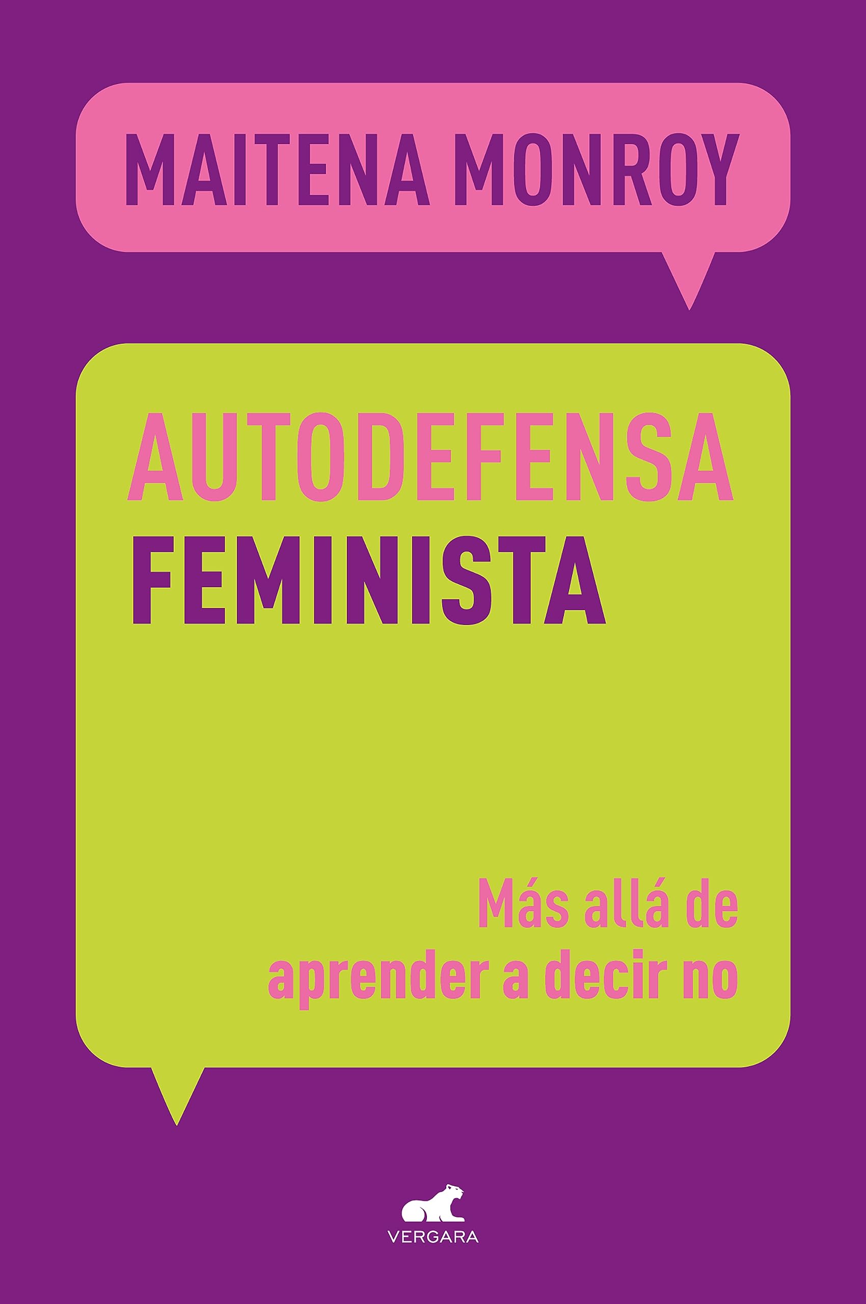 Autodefensa feminista: Más allá de aprender a decir no (Vergara) Law