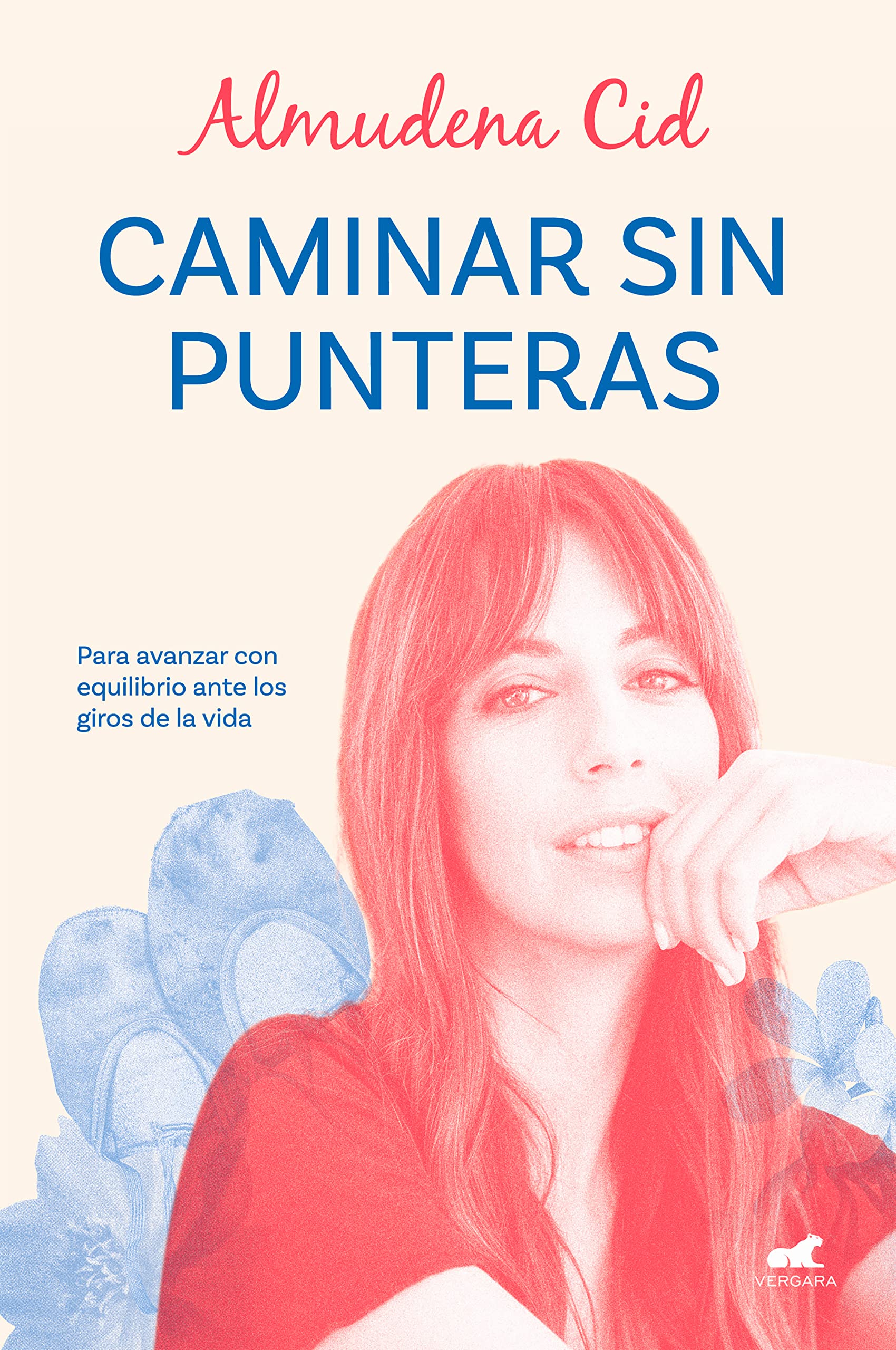 Caminar sin punteras: Para avanzar con equilibrio ante los giros de la vida book