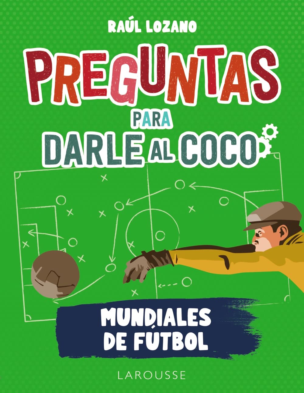 Preguntas para darle al coco. Mundiales de fútbol Leisure & Fun