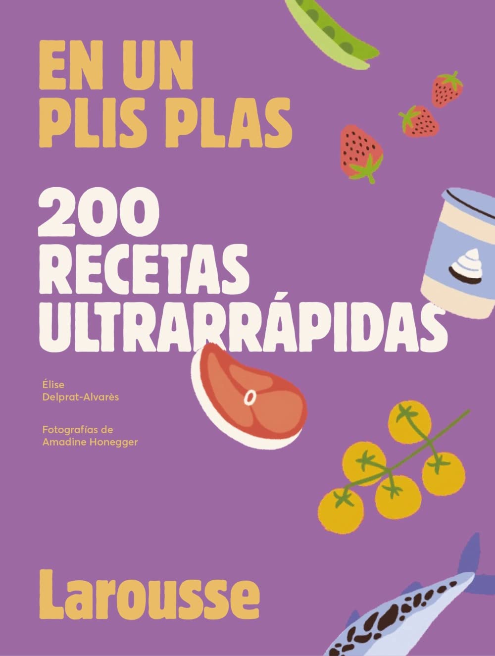 200 recetas ultrarrápidas: En un plis plas book