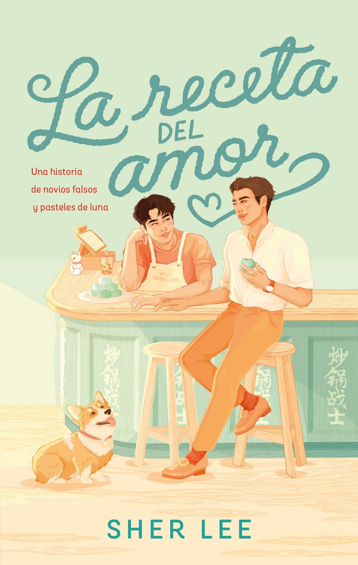La receta del amor / Fakedates and Mooncakes book