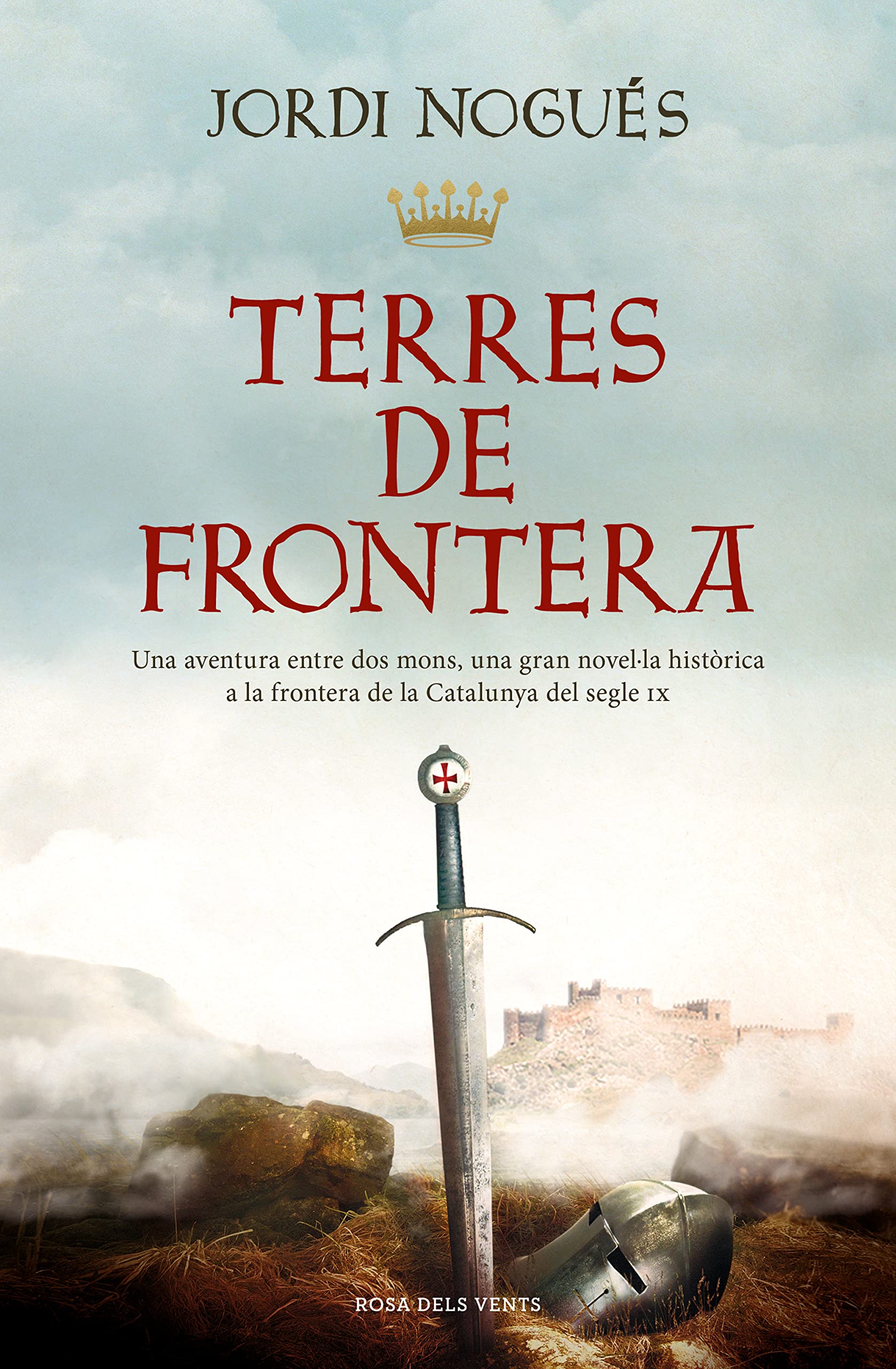Terres de frontera (Narrativa catalana) Historical Fiction