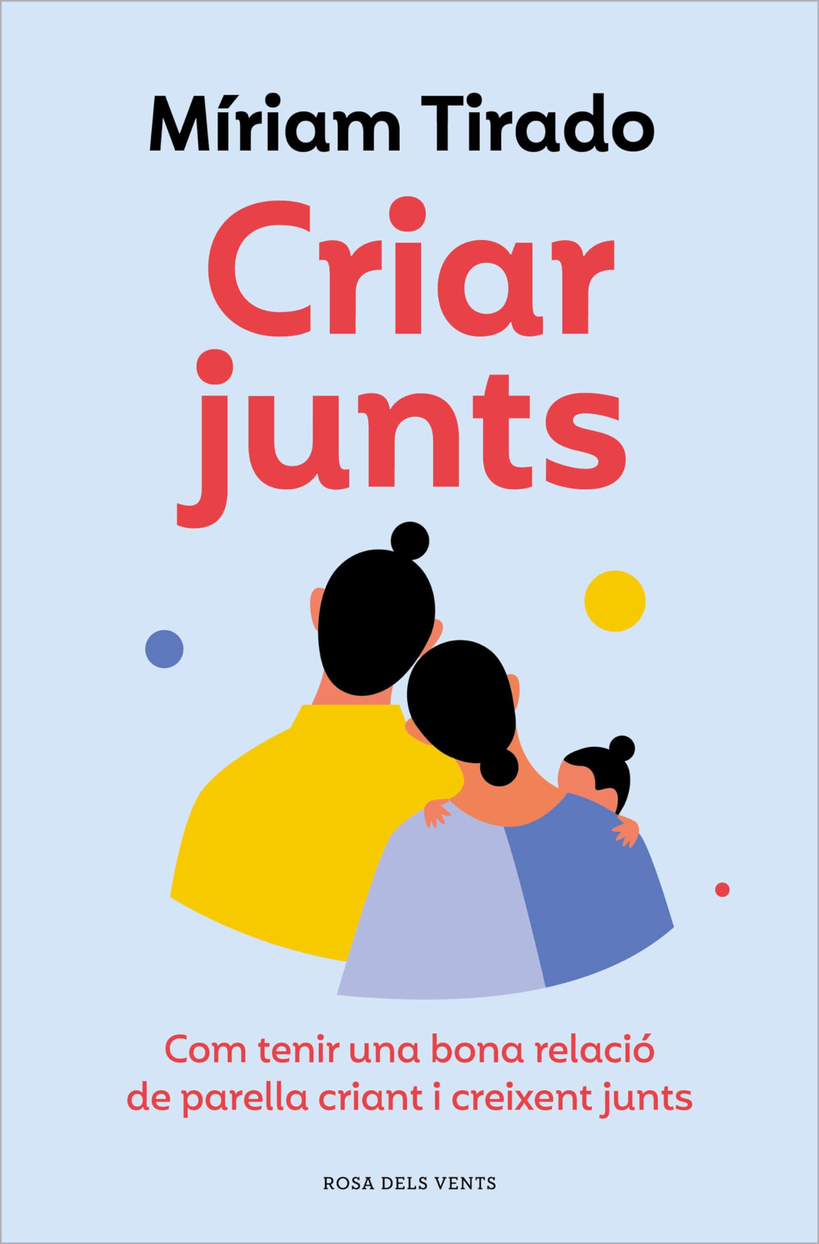 Criar junts: Com tenir una bona relació de parella criant i creixent junts book