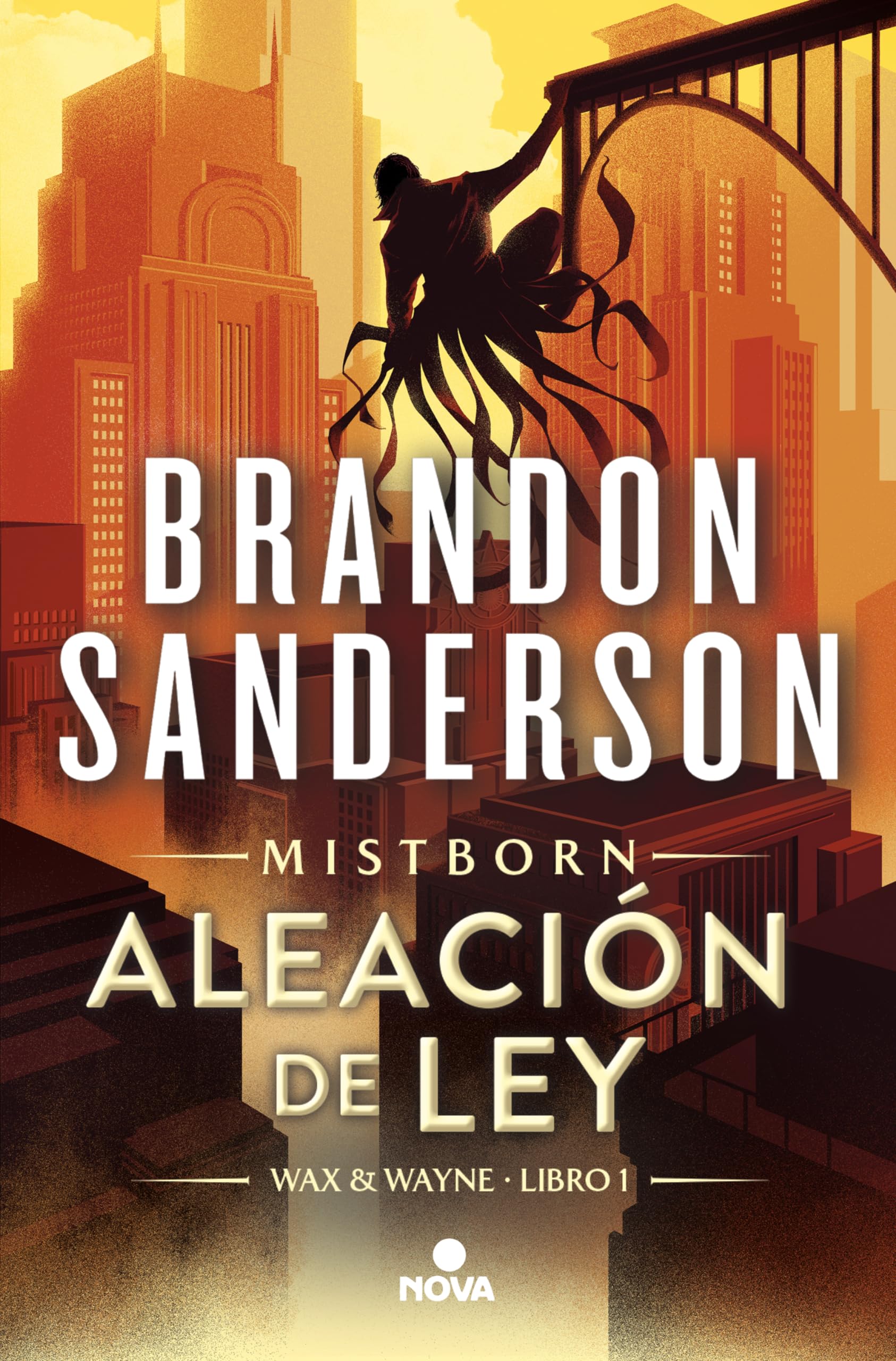 Aleación de ley (Wax & Wayne 1): Una novela de Mistborn book