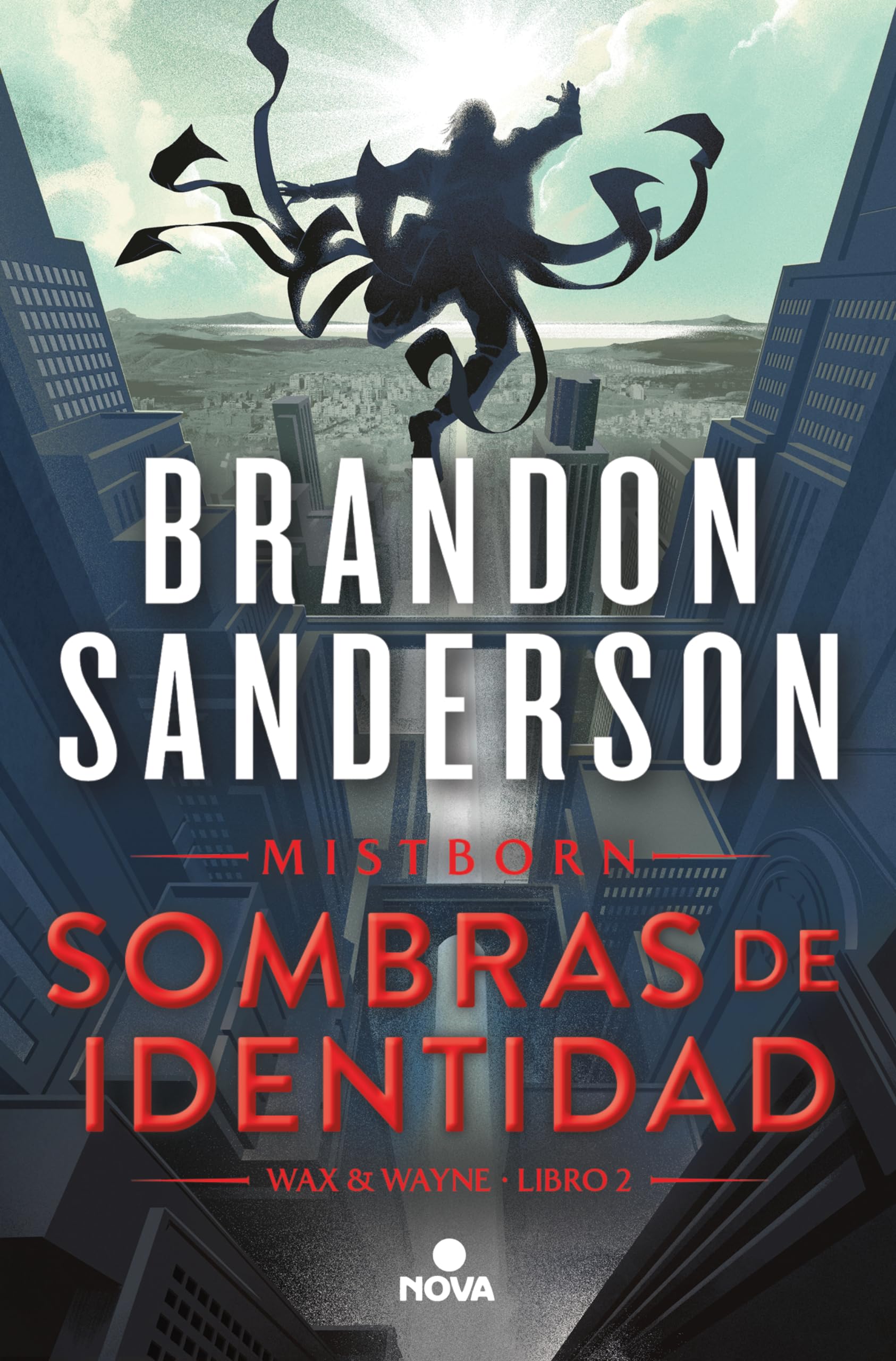 Sombras de identidad (Wax & Wayne 2): Una novela de Mistborn (Nova, Band 2) Contemporary literature