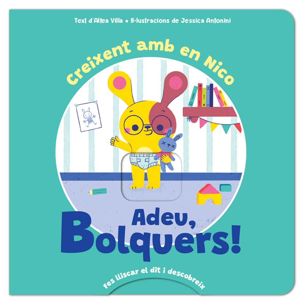 Adeu bolquers!: Creixent amb en Nico book