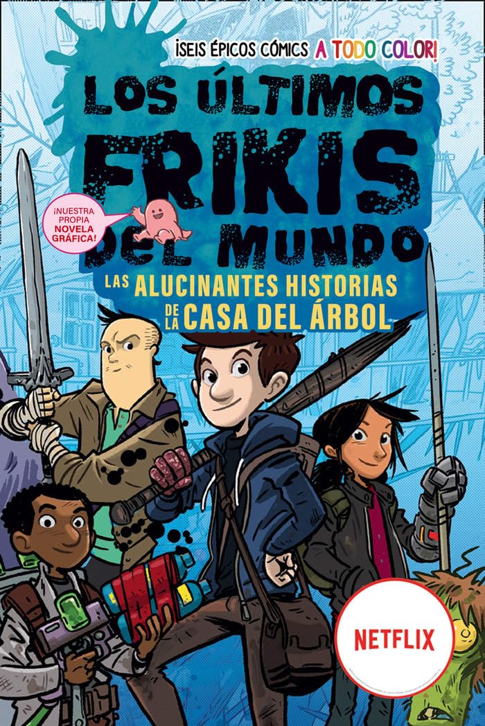 Los últimos frikis del mundo / The Last Kids on Earth: Las alucinantes historias de la casa del árbol / Thrilling Tales from the Tree House Comics & Mangas