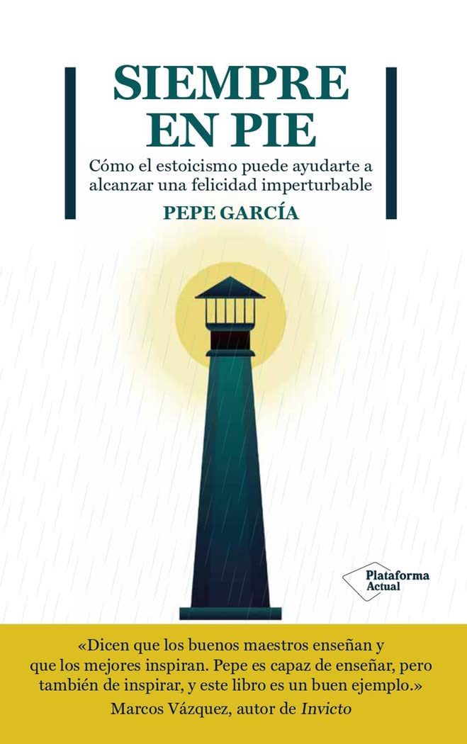 Siempre en pie: Cómo el estoicismo puede ayudarte a alcanzar una felicidad imperturbable Philosophy