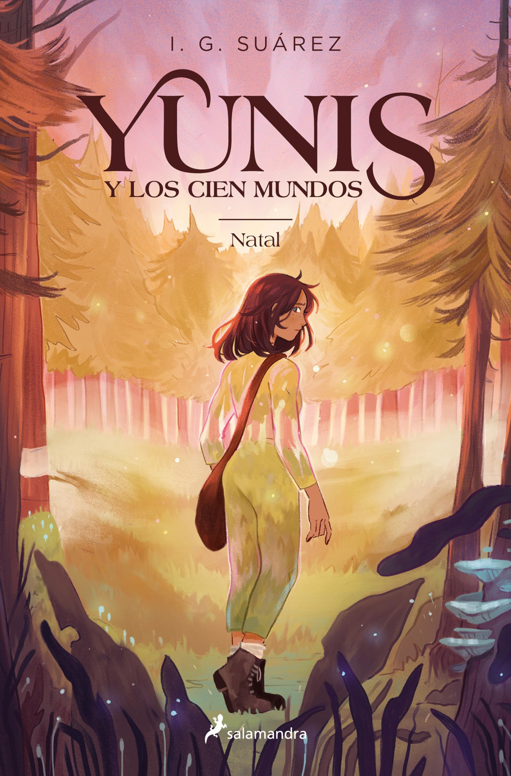 Yunis y los cien mundos 1 - Natal (Colección Salamandra Juvenil, Band 1) Fantasy & Sci-Fi