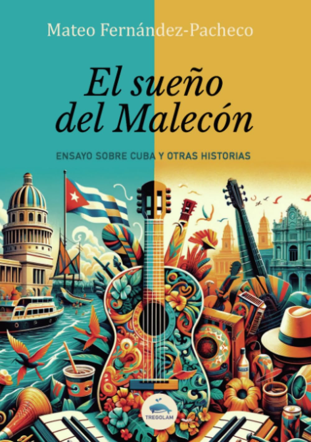 El sueño del Malecón: Ensayo sobre Cuba y otras historias book