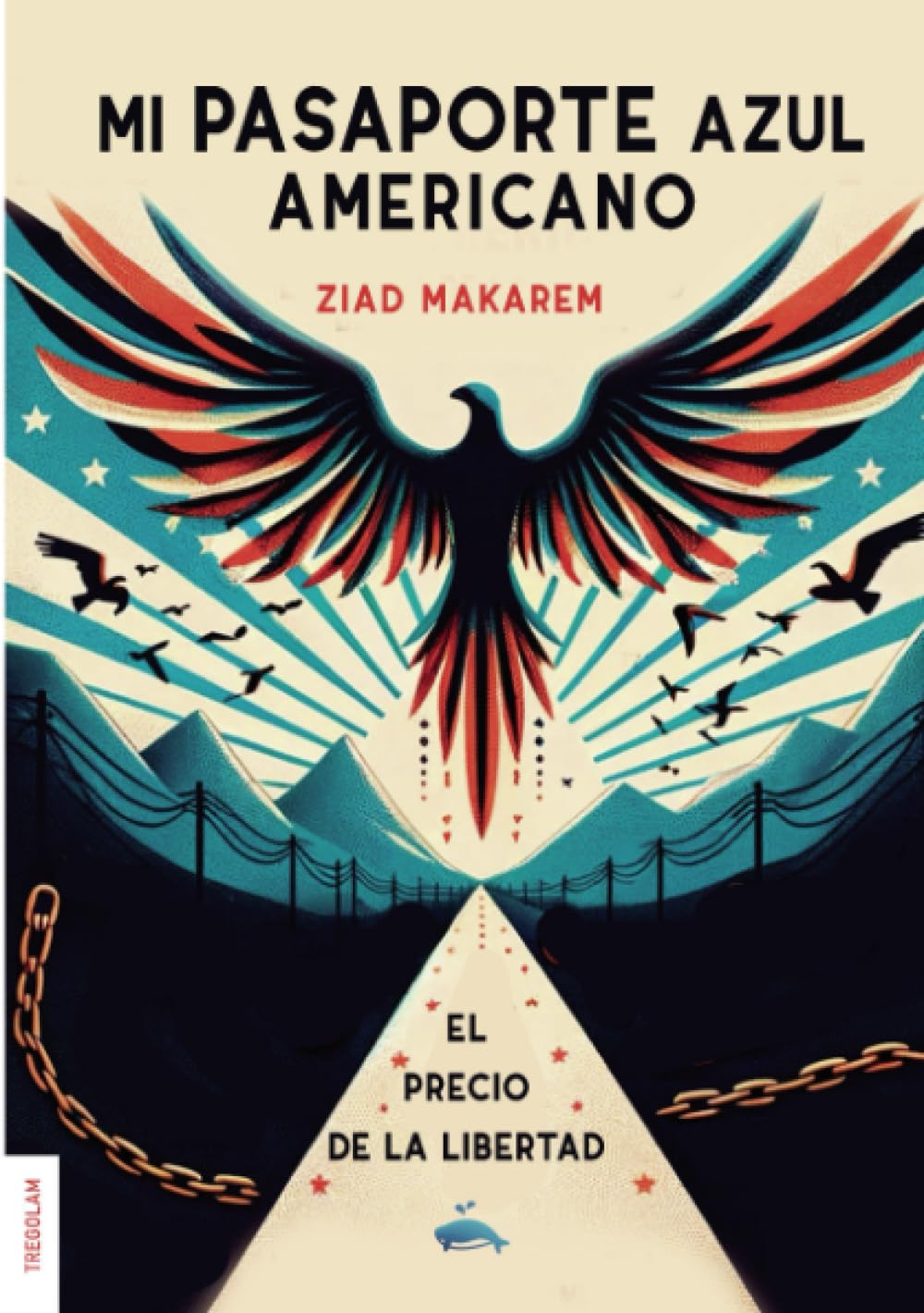 Mi pasaporte azul americano: El precio de la libertad Biographies & Memoirs