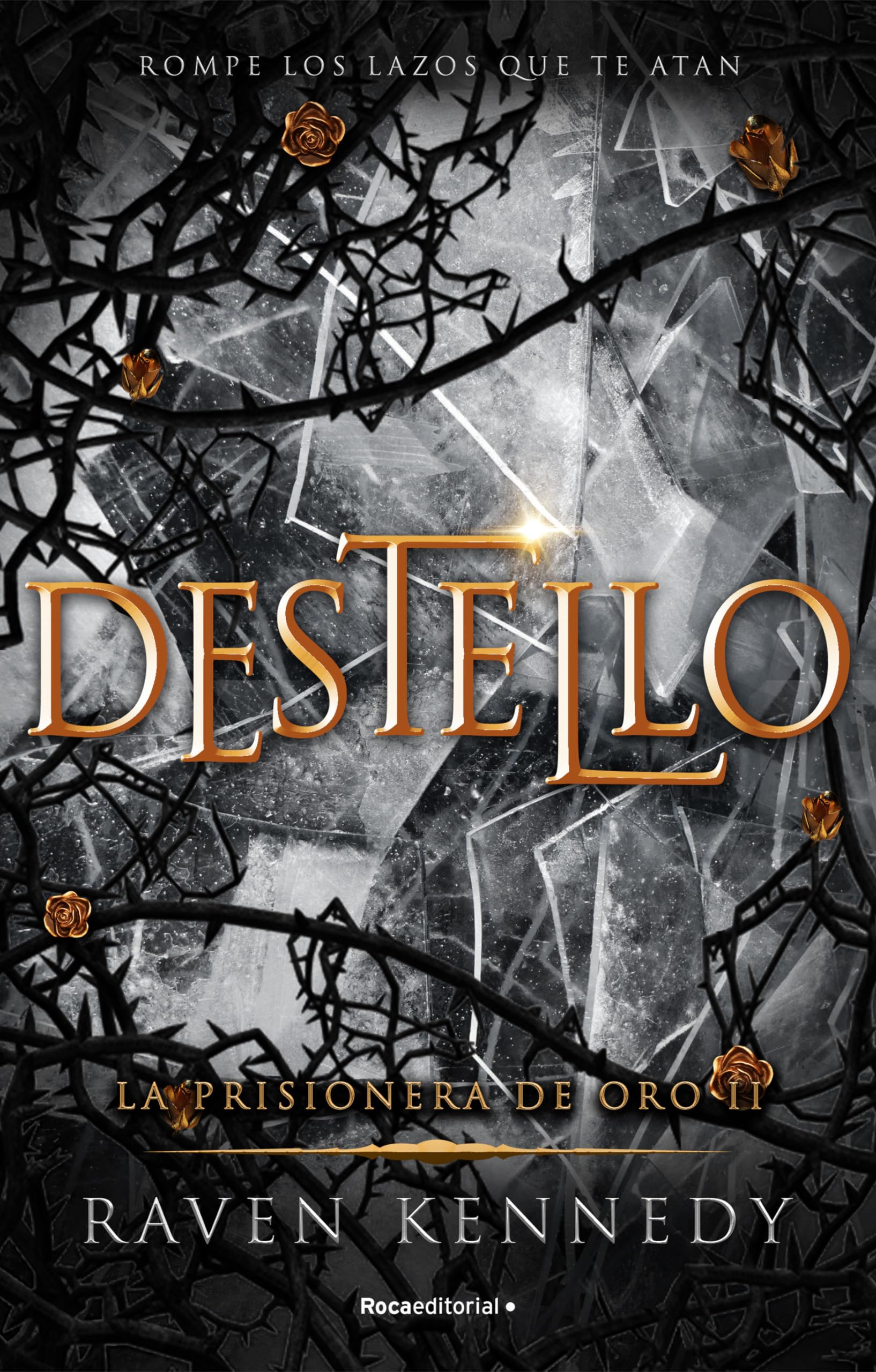 Destello (La Prisionera de Oro 2) (Novela, Band 2) Fairy Tales & Legends