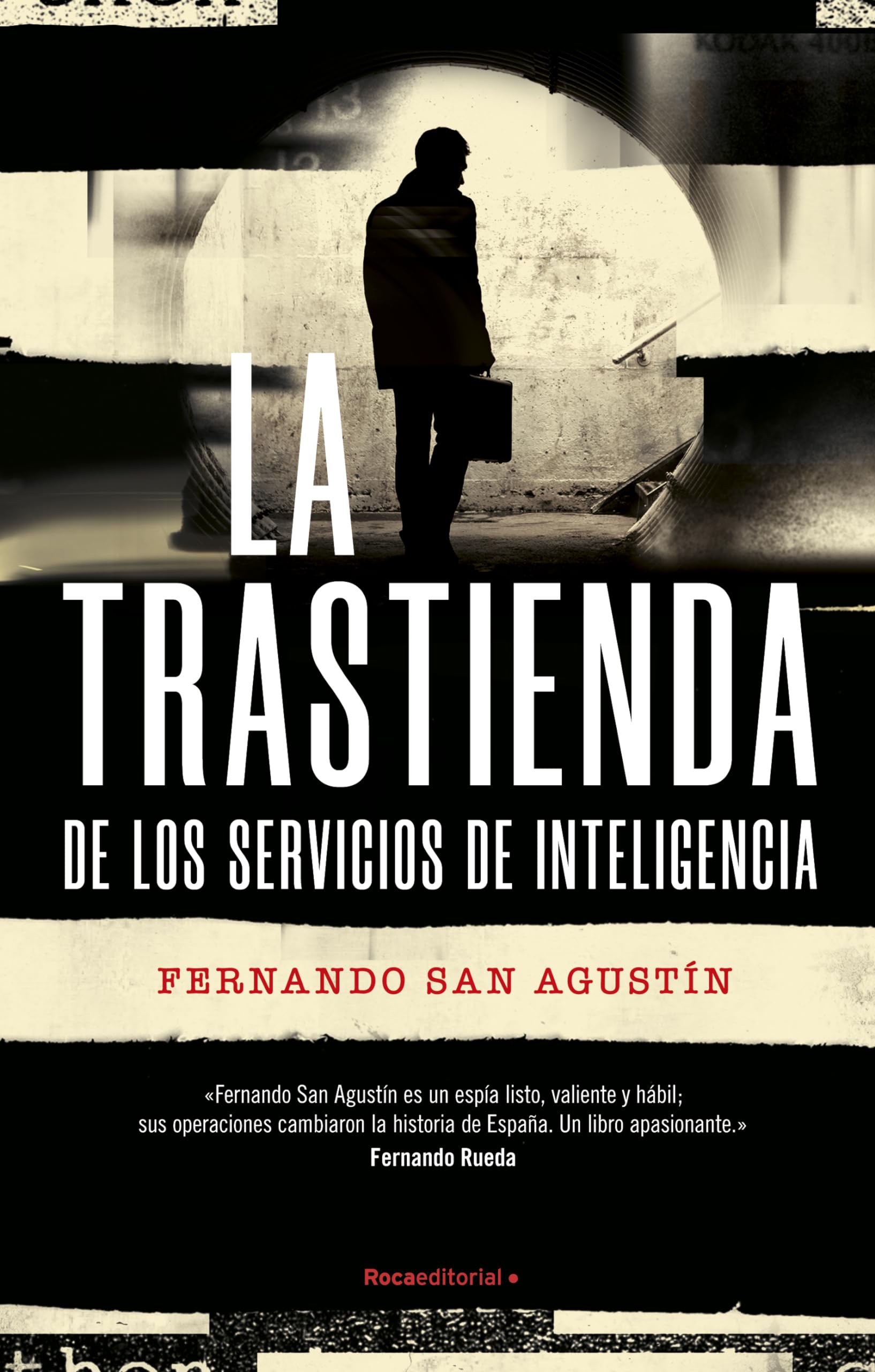 La trastienda de los Servicios de Inteligencia: Los Servicios de Inteligencia al descubierto book