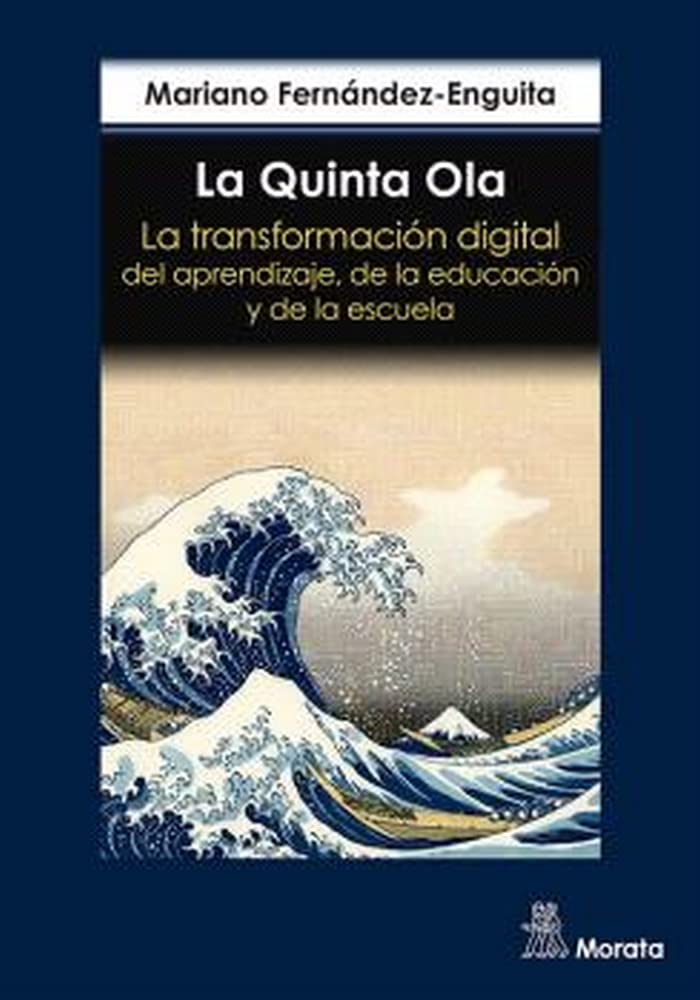 LA QUINTA OLA. La transformación digital del aprendizaje, de la educación y de la escuela Books