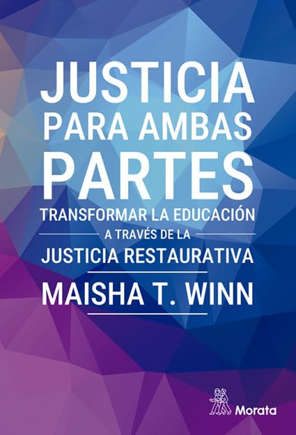 Justicia para ambas partes. Transformar la educación a través de la justicia restaurativa book