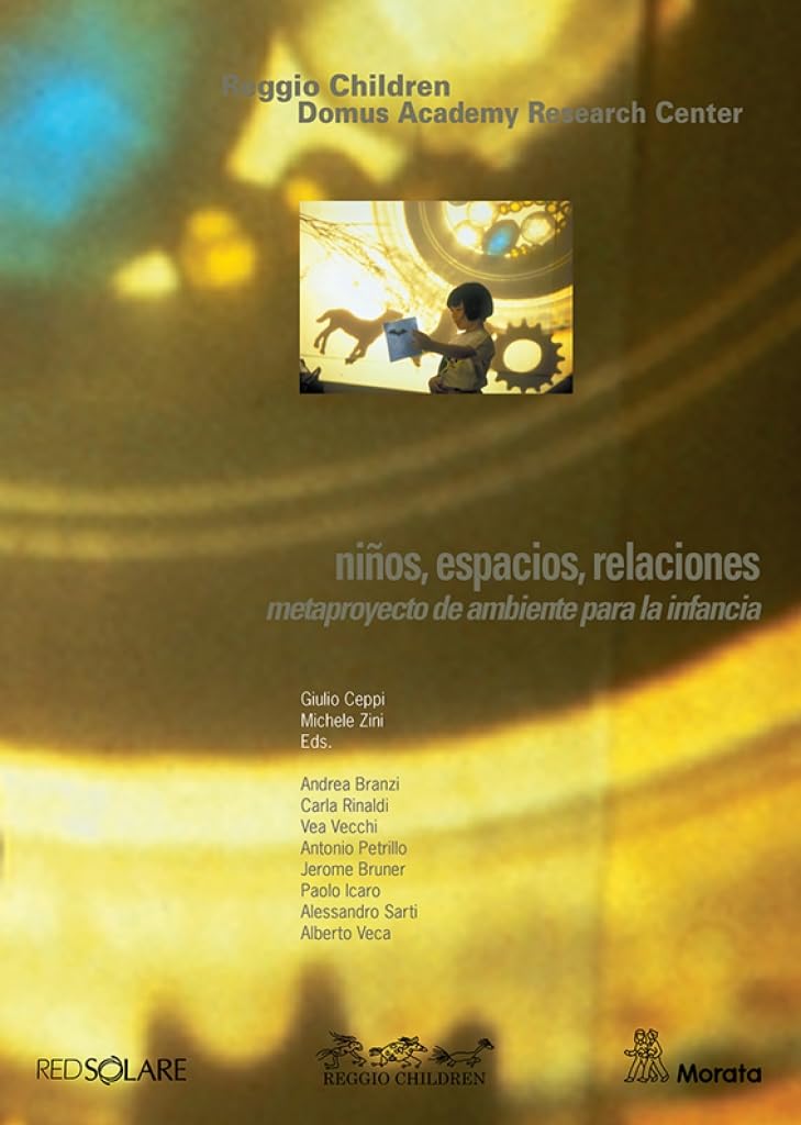Niños, espacios, relaciones. Metaproyecto de ambiente para la infancia book