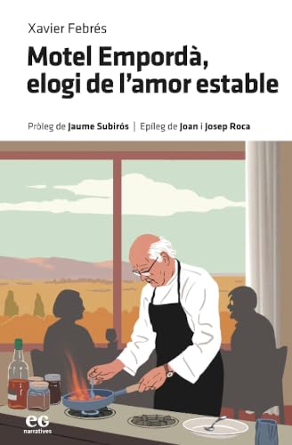 MOTEL EMPORDÀ, ELOGI DE L'AMOR ESTABLE (NARRATIVES, Band 12) Books