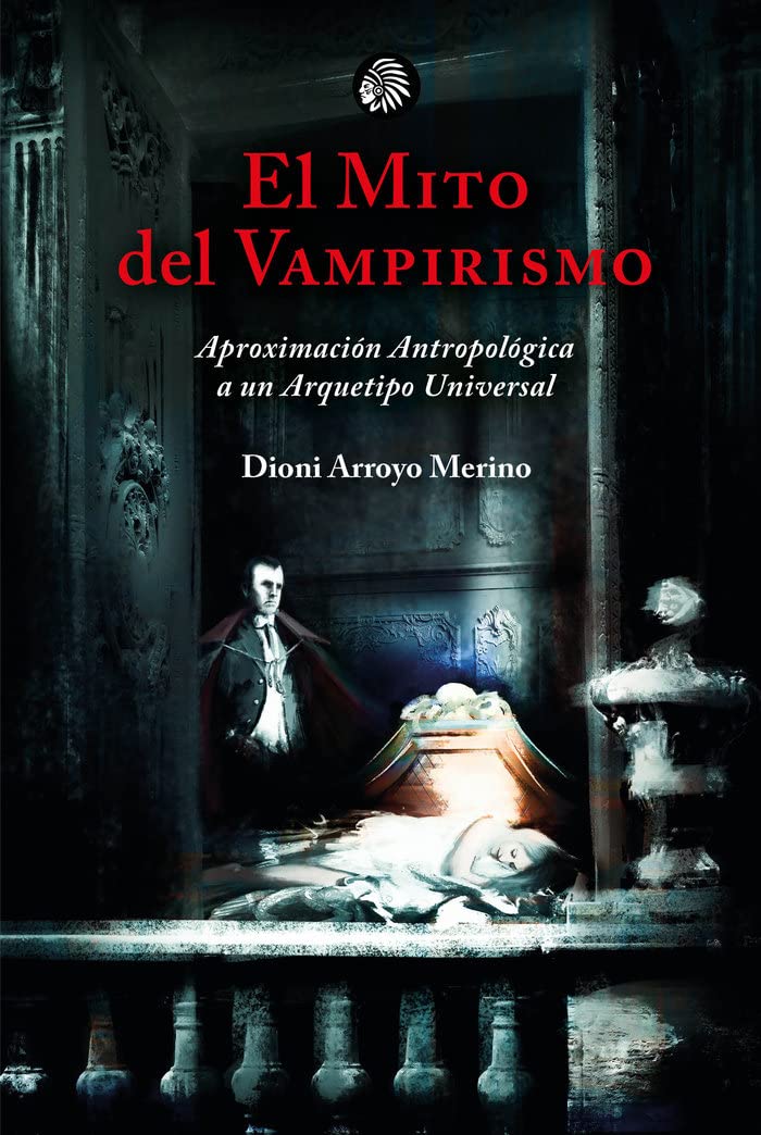 El mito del vampirismo: Aproximación antropológica a un arquetipo universal book