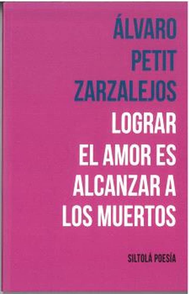 Lograr el amor es encarnar a los muertos Books