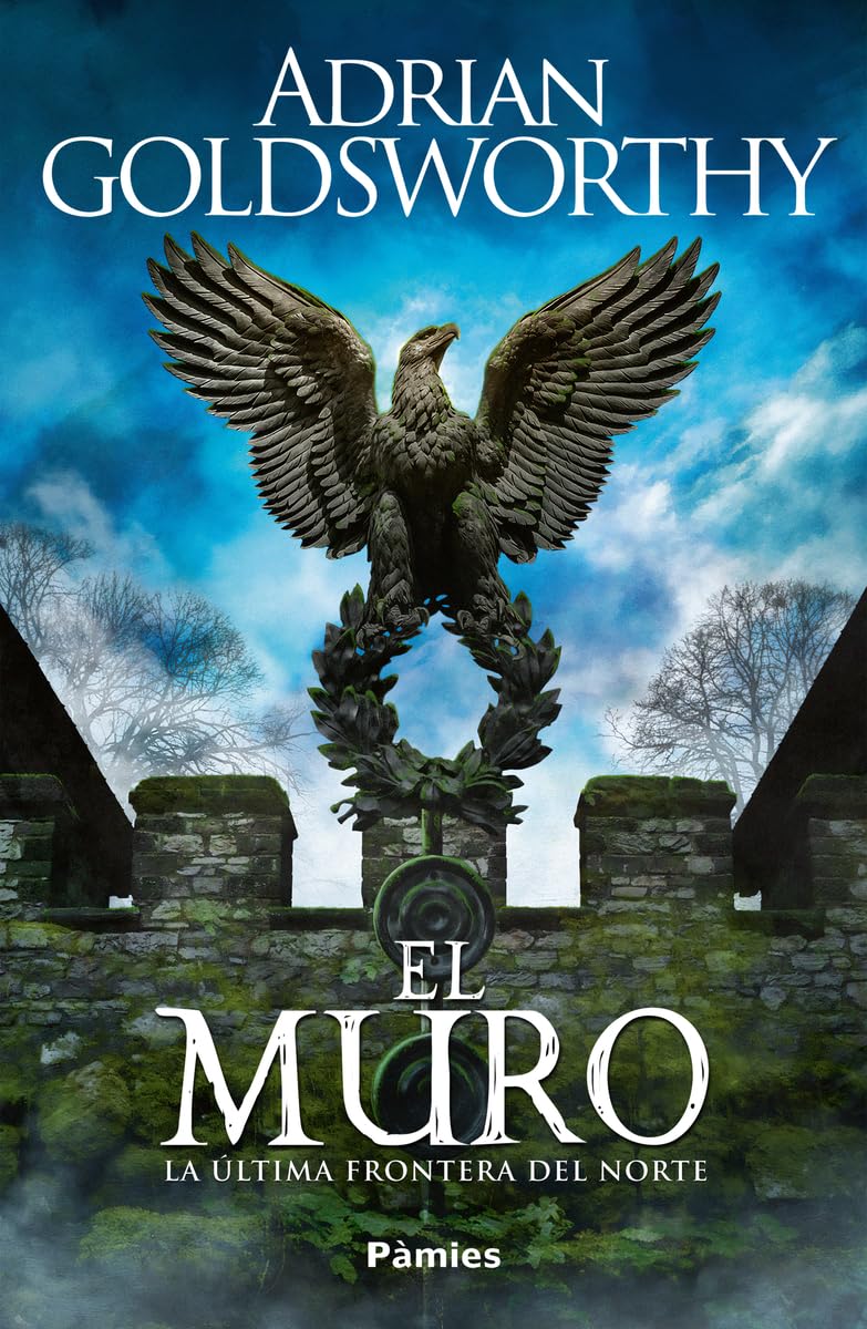 El muro: La última frontera del norte (Histórica) Books