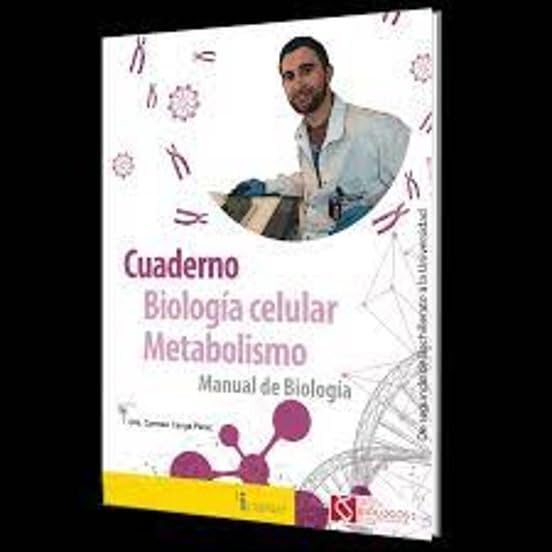 Biología celular y Metabolismo: Manual de Biología Study Guides