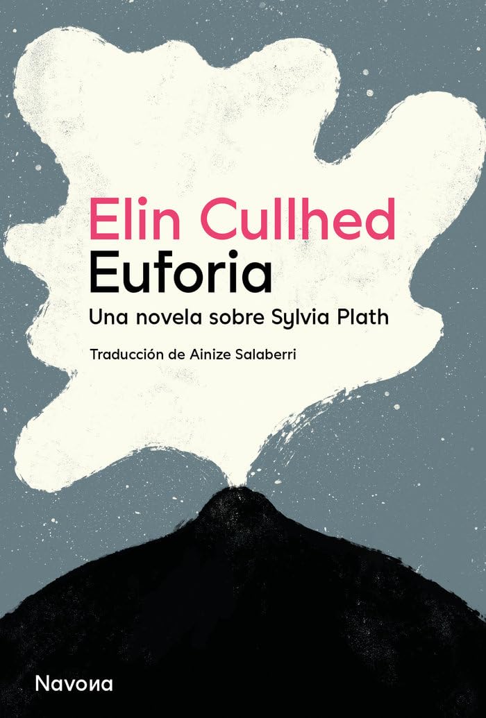 Euforia: Una Novela Sobre Sylvia Plath (SERIE M) Contemporary literature